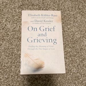 On Grief and Grieving Book - Elisabeth kubler-Ross and David Kessler